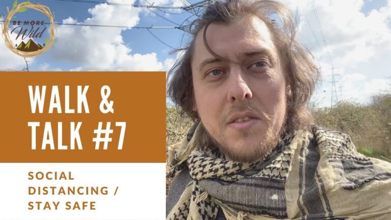 Coronavirus and Social Distancing – Walk and Talk #7