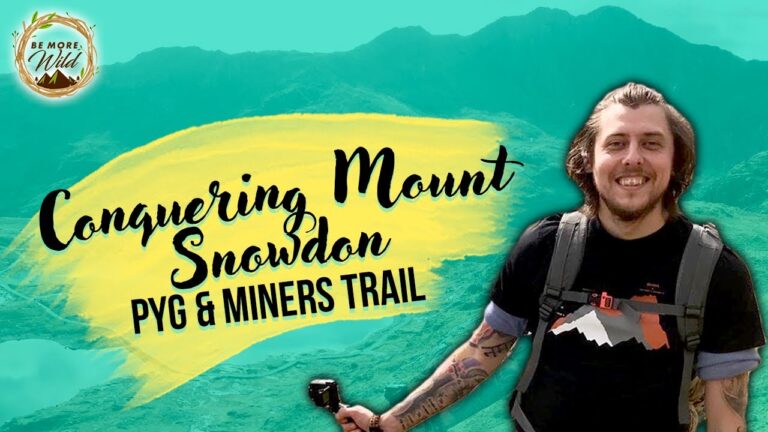 Walking Mount Snowdon | Pyg and Miners Trail | 2 Snowdon Walking Routes